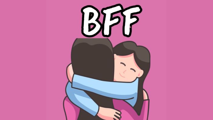 BFF có nghĩa là gì